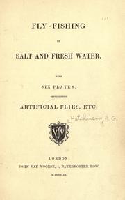 Cover of: Fly-fishing in salt and fresh water. by Horatio Hutchinson