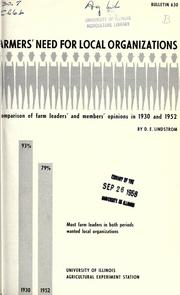 Cover of: Farmers' need for local organizations: a comparison of farm leaders' and members' opinions in 1930 and 1952