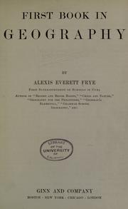 Cover of: First book in geography by Alex Everett Frye