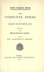 Cover of: The complete poems of Giles Fletcher, B.D. by Giles Fletcher
