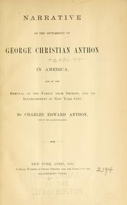 Cover of: Narrative of the settlement of George Christian Anthon in America by Charles Edward Anthon
