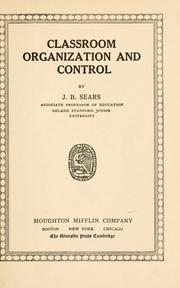 Cover of: Classroom organization and control by Sears, Jesse Brundage