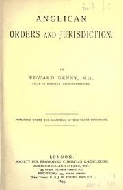 Cover of: Anglican orders and jurisdiction by Edward Denny