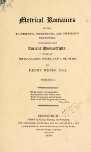 Cover of: Metrical romances of the thirteenth, fourteenth, and fifteenth centuries by Henry William Weber