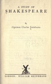 Cover of: A study of Shakespeare. by Algernon Charles Swinburne