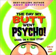 Cover of: The Day My Butt Went Psycho by Andy Griffiths, Andy Griffiths