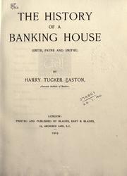 Cover of: The history of a banking house by Harry Tucker Easton