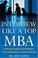 Cover of: How to Interview Like a Top MBA