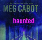 Cover of: Haunted by Meg Cabot, Jenny Carroll, Meg Cabot