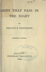 Cover of: Ships that pass in the night by Beatrice Harraden