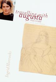 Cover of: Travelling with Augusta: Preston-Gorizia-Venice-Masterton, 1835 & 1999