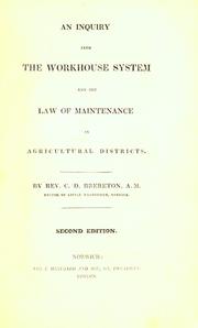 Cover of: An inquiry into the workhouse system and the law of maintenance in agricultural districts.