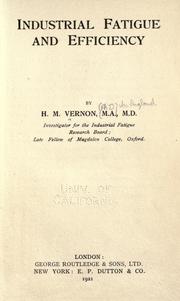 Cover of: Industrial fatigue and efficiency by Horace Middleton Vernon