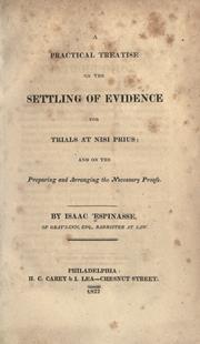 Cover of: A practical treatise on the settling of evidence for trials at nisi prius by Isaac 'Espinasse