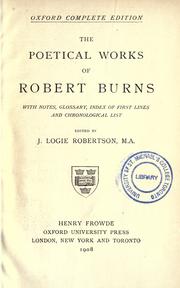 Cover of: The poetical works of Robert Burns, with notes, glossary, index of first lines, and chronological list by Robert Burns