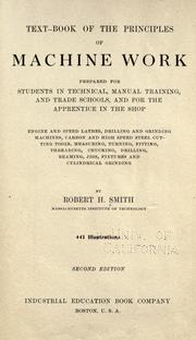 Cover of: Text-book of the principles of machine work by Robert Henry Smith (machinist), Smith, Robert H.