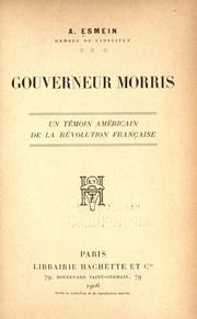 Cover of: Gouverneur Morris un témoin américain de la révolution franc̜aise.