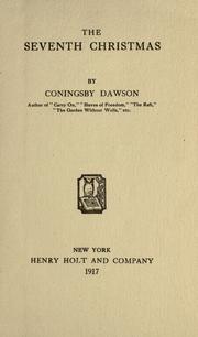 Cover of: The seventh Christmas by Coningsby Dawson, Coningsby Dawson