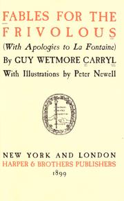 Cover of: Fables for the frivolous by Guy Wetmore Carryl, Guy Wetmore Carryl