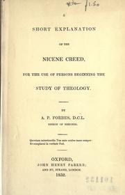 Cover of: A short explanation of the Nicene Creed, for the use of persons beginning the study of theology