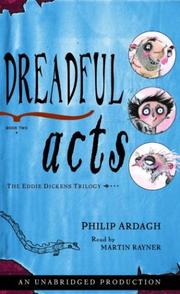 Cover of: The Eddie Dickens Trilogy Book Two: Dreadful Acts (Ardagh, Philip. Eddie Dickens Trilogy, Bk. 2.)