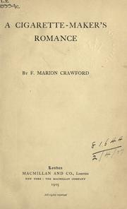 Cover of: A cigarette-maker's romance. by Francis Marion Crawford