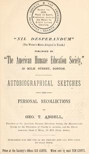 Cover of: Autobiographical sketches and personal recollections by George T. Angell