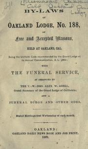 Cover of: By-laws of Oakland Lodge, No. 188, of Free and Accepted Masons ... by Freemasons. Oakland, Calif. Oakland Lodge No. 188.