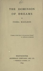 Cover of: The dominion of dreams by Fiona MacLeod