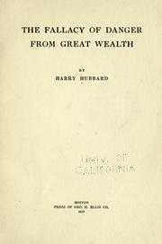 Cover of: The fallacy of danger from great wealth by Harry Hubbard