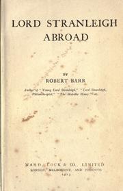 Cover of: Lord Stranleigh abroad by Robert Barr, Robert Barr