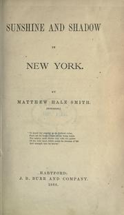 Cover of: Sunshine and shadow in New York. by Matthew Hale Smith, Matthew Hale Smith