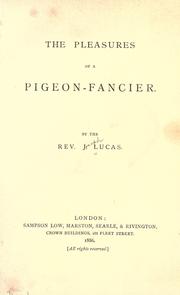 Cover of: The Pleasures of a Pigeon-Fancier by Joseph Lucas