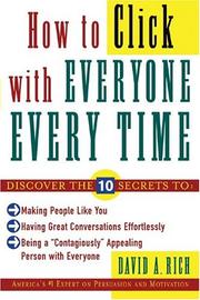 Cover of: How to Click With Everyone Every Time by David Rich, David Rich 