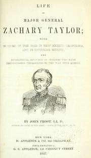 Cover of: Life of Major General Zachary Taylor by Frost, John