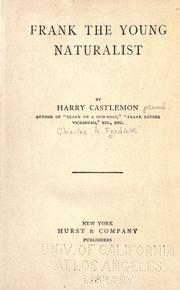 Cover of: Frank, the young naturalist by Harry Castlemon