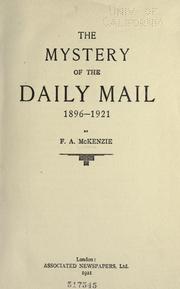 Cover of: The mystery of the Daily mail, 1896-1921 by Fred A. McKenzie