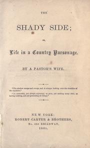 Cover of: shady side; or, Life in a country parsonage