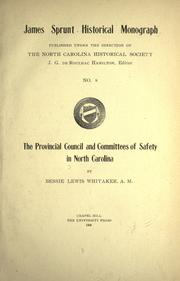 Cover of The provincial council and committees of safety in North Carolina by bessie lewis whitaker
