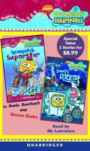 Cover of: SpongeBob Squarepants Chapter Books 5 & 6: SpongeBob Squarepants #5: SpongeBob Superstar; SpongeBob Squarepants #6: Sandy's Rocket