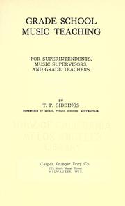 Cover of: Grade school music teaching by Thaddeus P. Giddings