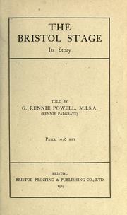 Cover of: The Bristol stage by G. Rennie Powell