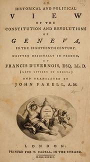 Cover of: An historical and political view of the constitution and revolutions of Geneva, in the eighteenth century