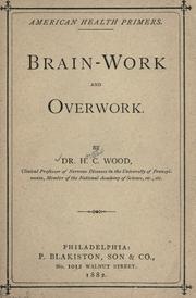 Cover of: Brain-work and overwork