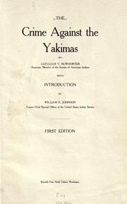 Cover of: The crime against the Yakimas by Lucullus Virgil McWhorter