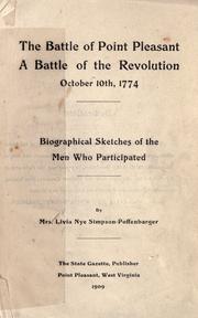 Cover of: The battle of Point Pleasant: a battle of the revolution, October 10th 1774; biographical sketches of the men who participated