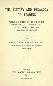Cover of: History and pedagogy of reading.: With a review of the history of reading and writing and of methods, texts, and hygiene in reading