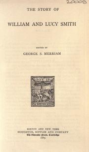 The story of William and Lucy Smith by George Spring Merriam