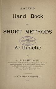 Cover of: Sweet's handbook of short methods in Arithmetic by J.S Sweet