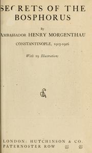 Cover of: Secrets of the Bosphorus. by Morgenthau, Henry